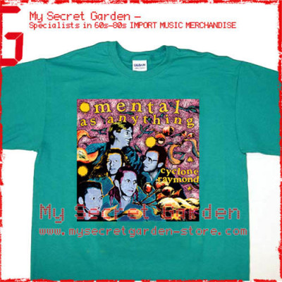 Mental As Anything - Cyclone Raymond T Shirt 